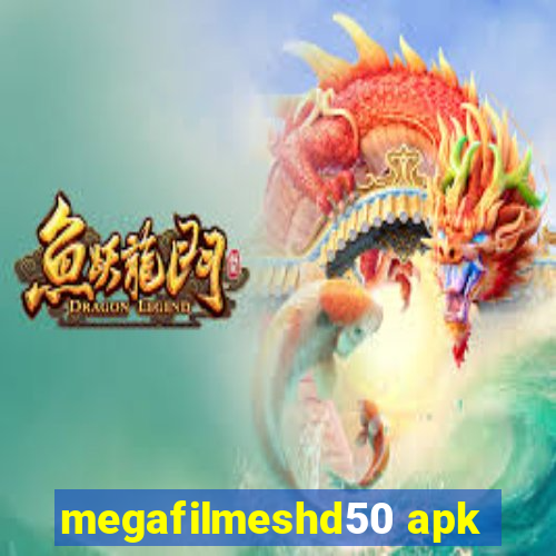 megafilmeshd50 apk